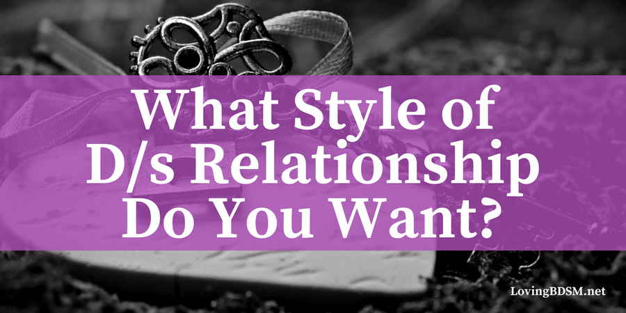 style of D/s relationship