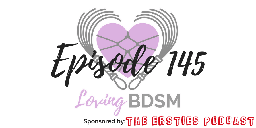episode 145 of Loving BDSM podcast discusses crying after BDSM scenes