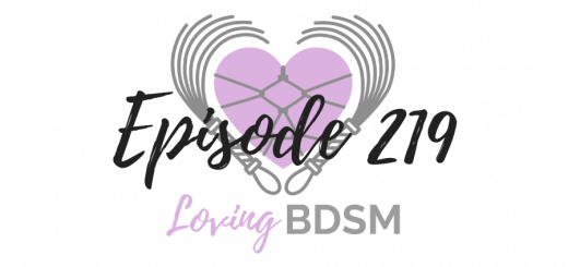 episode 219 of the Loving BDSM podcast -- about managing your expectations in your D/s relationship