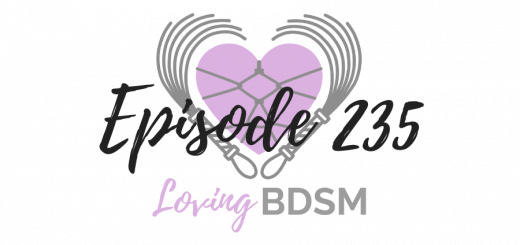 episode 235 of the Loving BDSM podcast answering audience BDSM questions