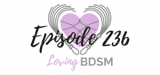 episode 236 of the Loving BDSM podcast