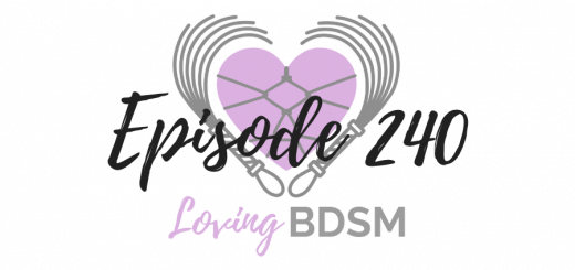 episode 240 of the Loving BDSM podcast discussing public displays of kink