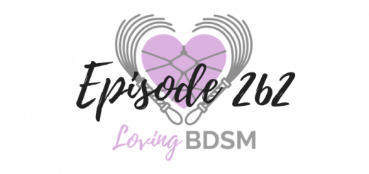 episode 262 of the Loving BDSM podcast