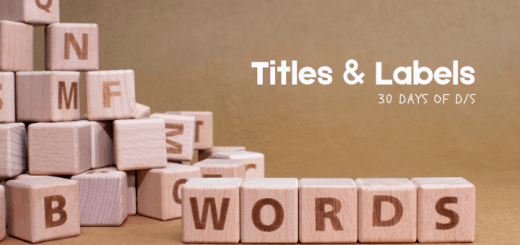 scrabble titles in a pile. One row spells out words. Title is Titles and Labels 30 Days of D/s