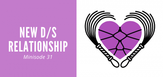 minisode 31 of the Loving BDSM podcast on tips for new D/s relationships