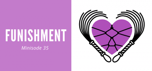 Loving BDSM mini episode 35 on funishment basics