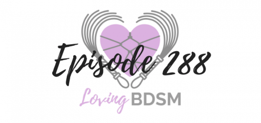 episode 288 of the Loving BDSM podcast
