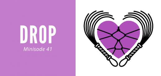 drop minisode 41 of the Loving BDSM podcast