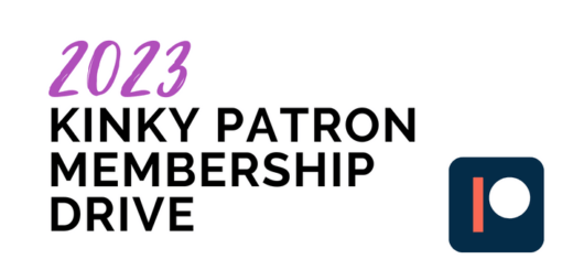 2023 kinky patron membership drive with Patreon logo in bottom right corner